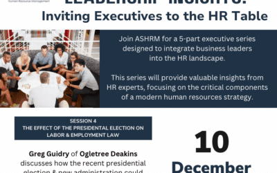 ASHRM Leadership Insights: Inviting Executives to the HR Table – Employment & Labor Law